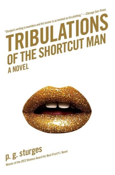 Cover for P G Sturges · Tribulations of the Shortcut Man (Paperback Book) (2013)