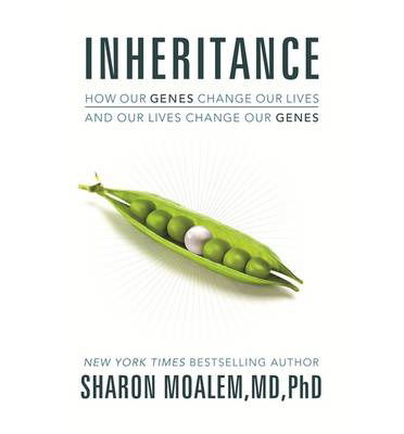 Cover for Sharon Dr. Moalem · Inheritance: How Our Genes Change Our Lives, and Our Lives Change Our Genes (Paperback Book) (2014)