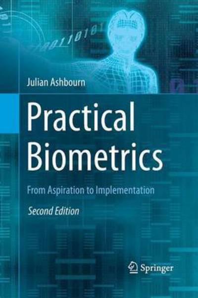 Cover for Julian Ashbourn · Practical Biometrics: From Aspiration to Implementation (Pocketbok) [Softcover reprint of the original 2nd ed. 2015 edition] (2016)