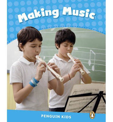 Cover for Nicole Taylor · Level 1: Making Music CLIL AmE - Pearson English Kids Readers (Paperback Book) (2013)