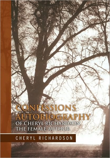 Cover for Cheryl Richardson · Confessions Autobiography of Cheryl Richardson the Female Author (Paperback Book) (2010)