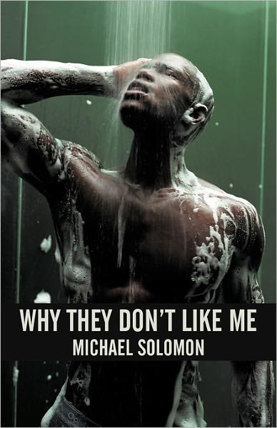 Cover for Michael Solomon · Why They Don't Like Me (Taschenbuch) (2010)