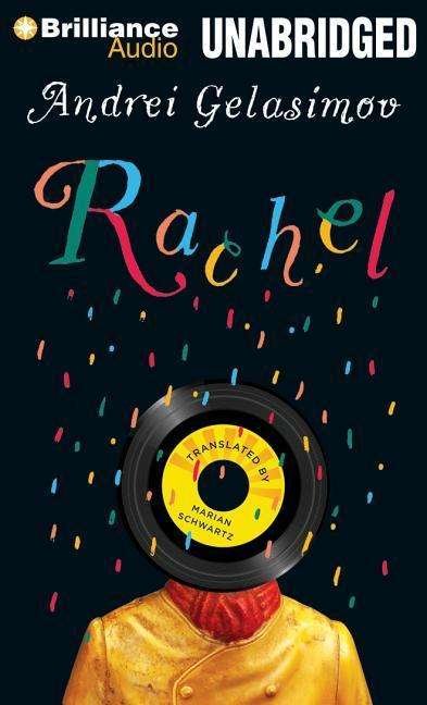 Cover for Andrei Gelasimov · Rachel (MP3-CD) [Mp3 Una edition] (2014)
