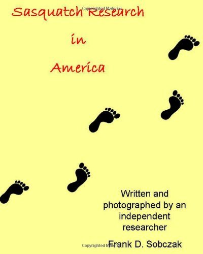 Frank D. Sobczak · Sasquatch Research in America (Paperback Book) (2011)