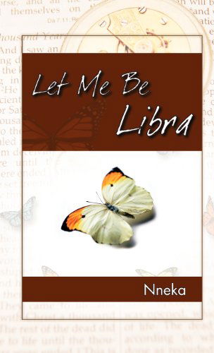 Cover for Nneka · Let Me Be Libra (Gebundenes Buch) (2012)