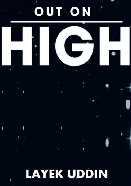 Cover for Layek Uddin · Out on High (Book) (2012)