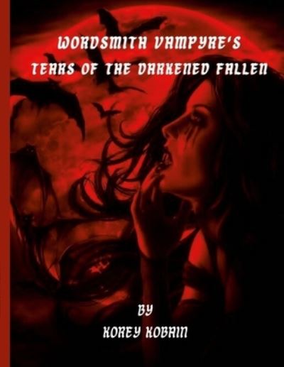 Cover for Korey Kobain · Tears of the Darkened Fallen (Book) (2022)