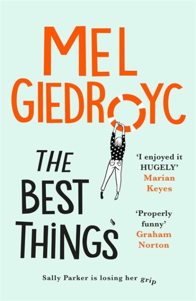 Mel Giedroyc · The Best Things: The Sunday Times bestseller to make your heart sing (Paperback Book) (2021)