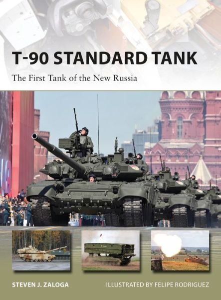 Cover for Zaloga, Steven J. (Author) · T-90 Standard Tank: The First Tank of the New Russia - New Vanguard (Paperback Bog) (2018)
