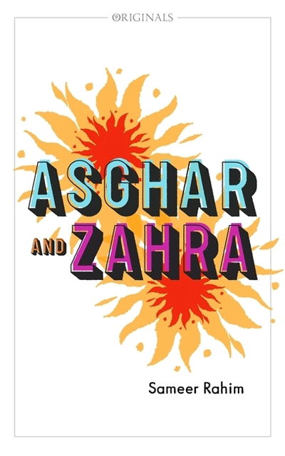 Cover for Sameer Rahim · Asghar and Zahra: A John Murray Original (Paperback Book) (2019)
