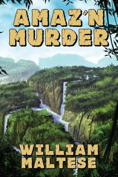 Amaz'n Murder: a Cozy Mystery Novel - William Maltese - Books - Borgo Press - 9781479400225 - February 1, 2013