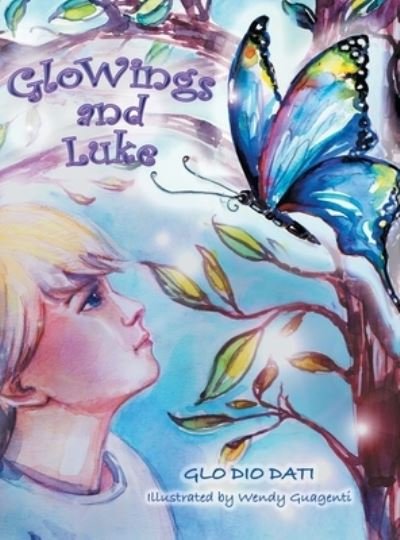 Cover for Glo Dio Dati · Glowings and Luke (Hardcover bog) (2019)