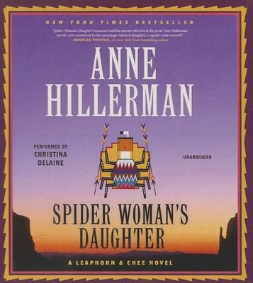 Spider Woman's Daughter  (Leaphorn and Chee Mysteries, Book 19) - Anne Hillerman - Audio Book - HarperCollins Audio and Blackstone Audio - 9781483005225 - July 8, 2014