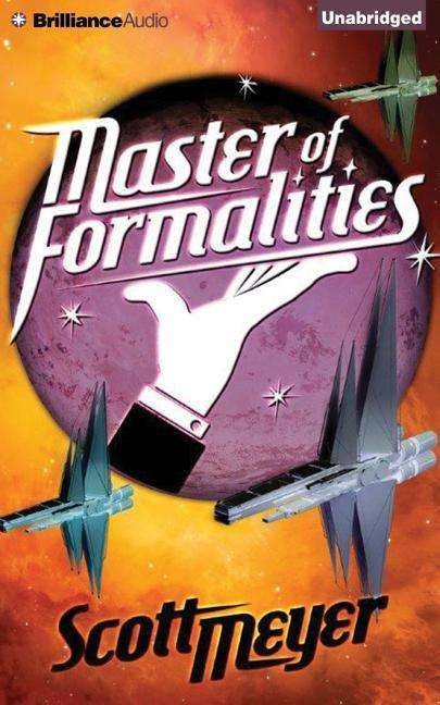 Cover for Scott Meyer · Master of Formalities (CD) (2015)