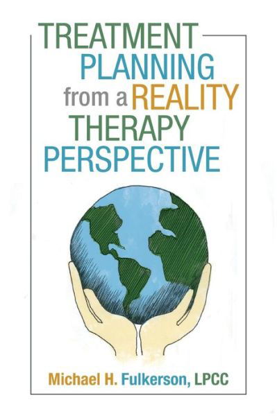 Cover for Lpcc Michael H Fulkerson · Treatment Planning from a Reality Therapy Perspective (Paperback Book) (2015)