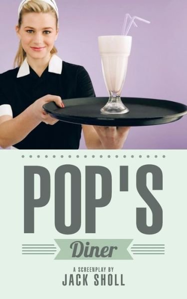 Cover for Jack Sholl · Pop's Diner (Paperback Book) (2014)