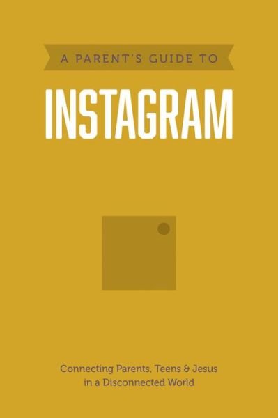 Cover for Tyndale House Publishers · A Parent's Guide to Instagram (Paperback Book) (2022)