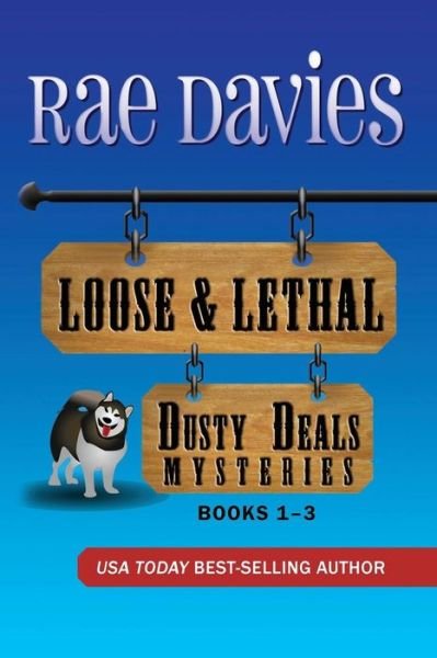 Cover for Rae Davis · Loose &amp; Lethal: Dusty Deals Mystery Series Box Set: Books 1 - 3 (Pocketbok) (2014)