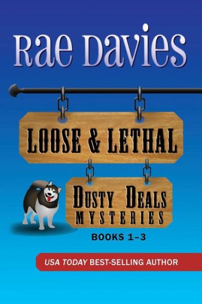 Cover for Rae Davis · Loose &amp; Lethal: Dusty Deals Mystery Series Box Set: Books 1 - 3 (Pocketbok) (2014)