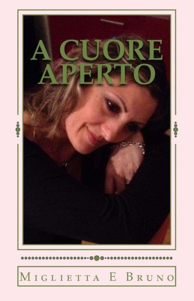 Cover for Miglietta E Bruno · A Cuore Aperto (Paperback Book) [Italian edition] (2014)