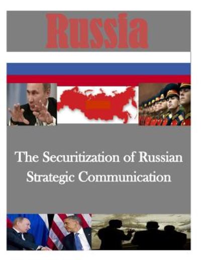 Cover for Command and Staff College · The Securitization of Russian Strategic Communication (Paperback Book) (2014)