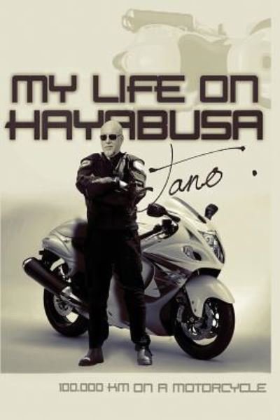 Cover for Dan a Tano · My life on Hayabusa (Pocketbok) (2014)
