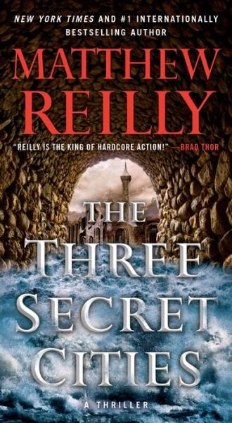 Cover for Matthew Reilly · The Three Secret Cities - Jack West, Jr. (Paperback Book) (2019)