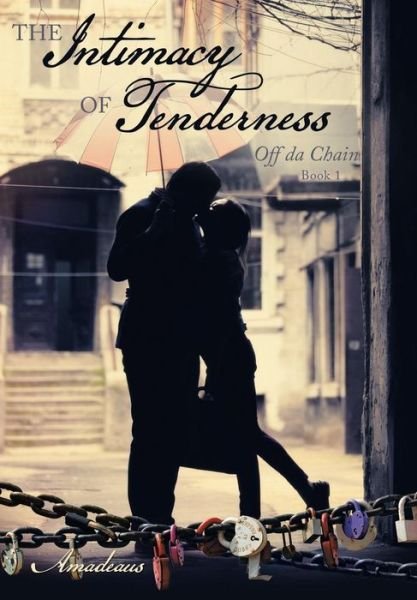 Cover for Amadeus · The Intimacy of Tenderness (Hardcover bog) (2016)