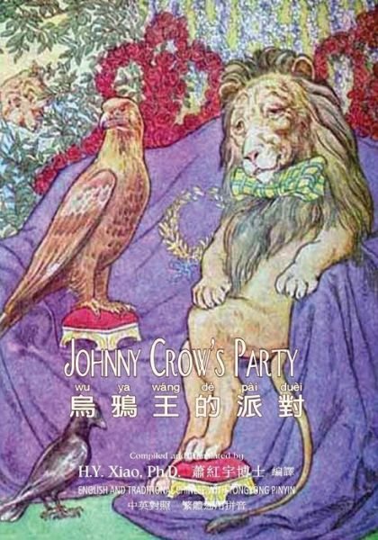 Cover for H Y Xiao Phd · Johnny Crow's Party (Traditional Chinese): 03 Tongyong Pinyin Paperback Color (Paperback Bog) (2015)