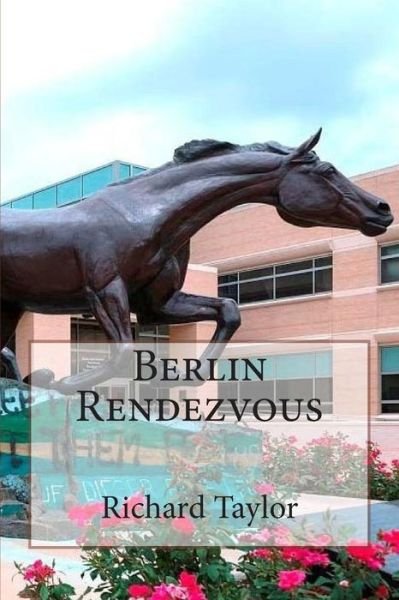 Cover for Richard Taylor · Berlin Rendezvous (Paperback Bog) (2015)