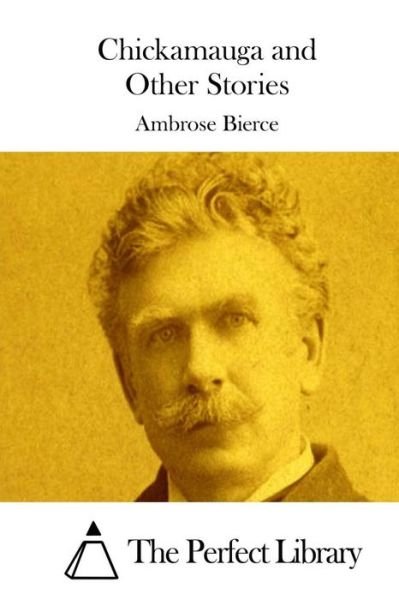 Cover for Ambrose Bierce · Chickamauga and Other Stories (Taschenbuch) (2015)