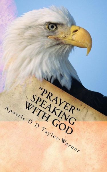 Cover for Apostle D D Taylor-warner · `prayer` Speaking with God (Paperback Book) (2015)