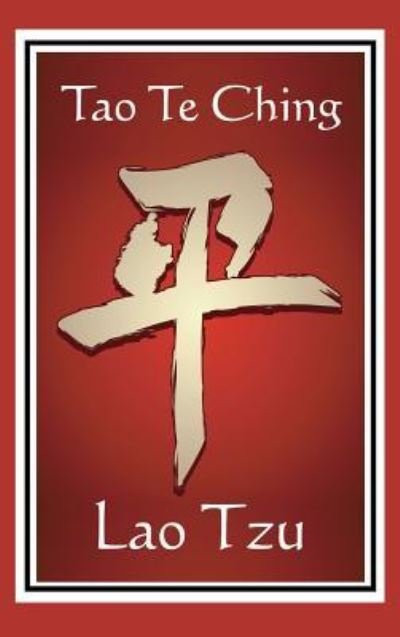 Cover for Lao Tzu · Tao Te Ching (Hardcover bog) (2018)