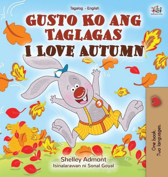 Cover for Shelley Admont · I Love Autumn (Tagalog English Bilingual Children's Book) (Book) (2020)