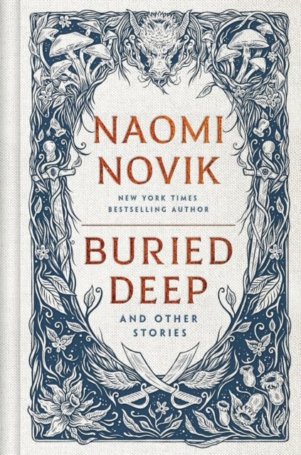 Cover for Naomi Novik · Buried Deep and Other Stories (Paperback Bog) (2024)