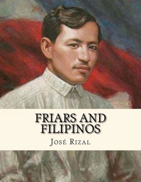 Cover for Jose Rizal · Friars and Filipinos (Paperback Book) (2016)