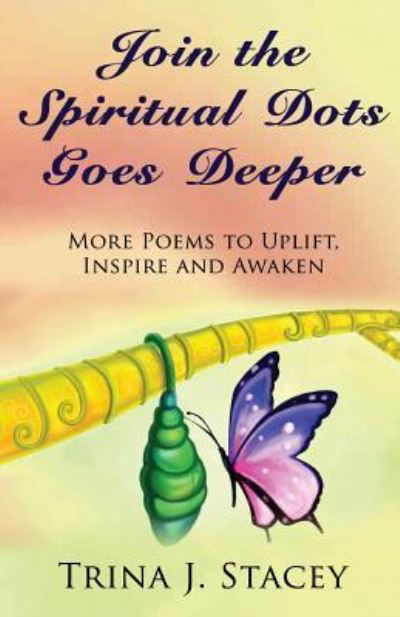 Cover for Trina J Stacey · Join the Spiritual Dots Goes Deeper (Paperback Book) (2016)