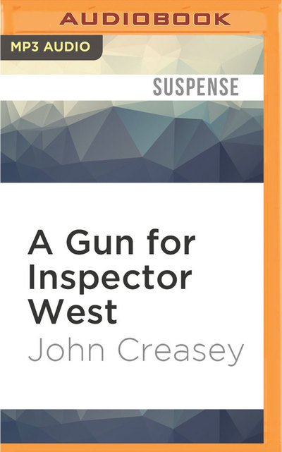A Gun for Inspector West - Gareth Armstrong - Musik - Audible Studios on Brilliance - 9781531809225 - 16. August 2016