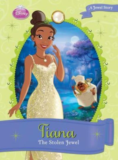 Cover for Calliope Glass · Tiana The Stolen Jewel (Hardcover Book) (2017)