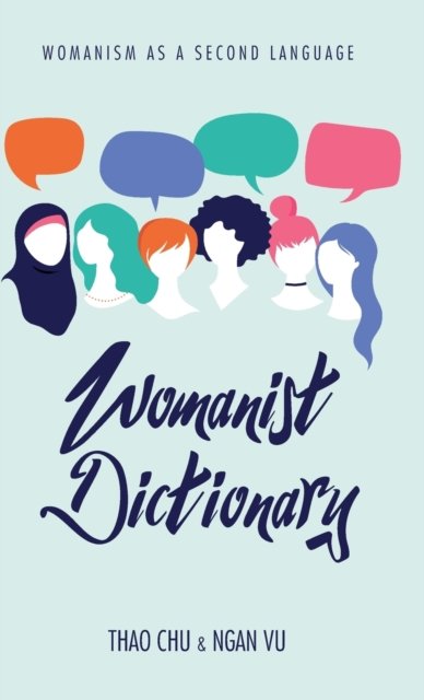 Cover for Thao Chu · Womanist Dictionary (Hardcover bog) (2019)