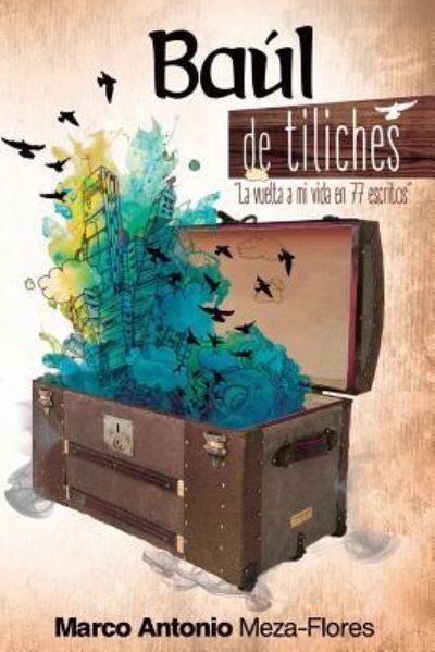 Cover for Meza Flores Marco-antonio · Ba l de tiliches (Paperback Book) (2016)