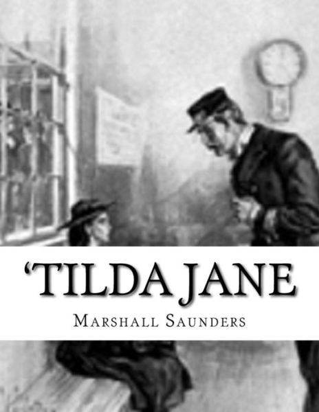 Cover for Marshall Saunders · 'Tilda Jane (Paperback Book) (2016)