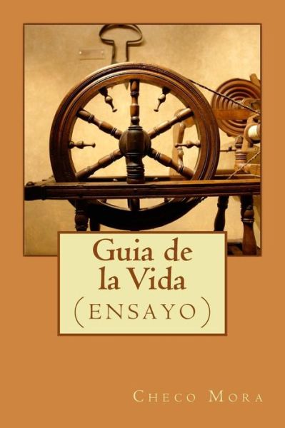 Cover for Checo Mora · Guia de la Vida (Paperback Book) (2016)