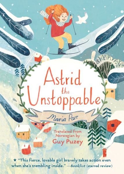Cover for Maria Parr · Astrid the Unstoppable (Taschenbuch) (2020)