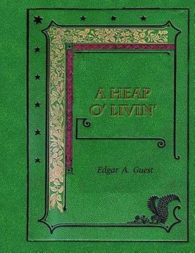 Cover for Edgar A Guest · A Heap O' Livin' (Paperback Book) (2016)