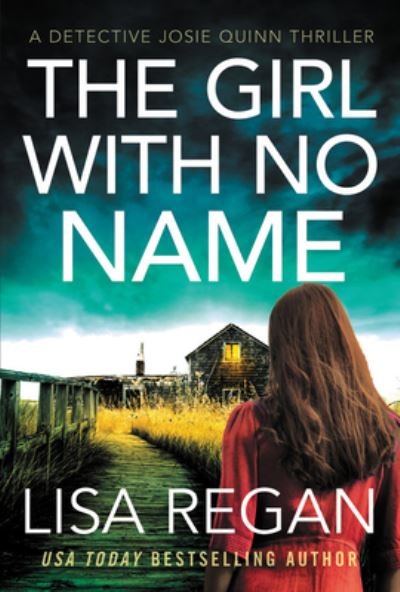 Cover for Lisa Regan · The Girl with No Name (Paperback Book) (2021)