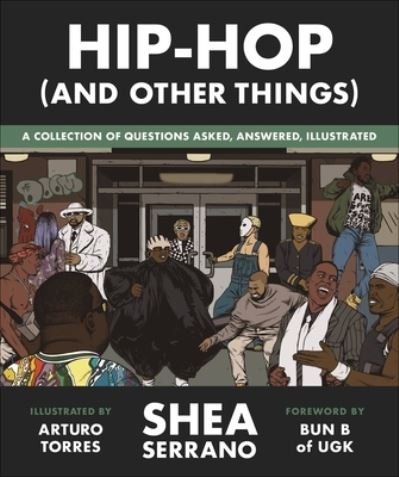Hip-Hop (And Other Things) - Shea Serrano - Böcker - Grand Central Publishing - 9781538730225 - 26 oktober 2021