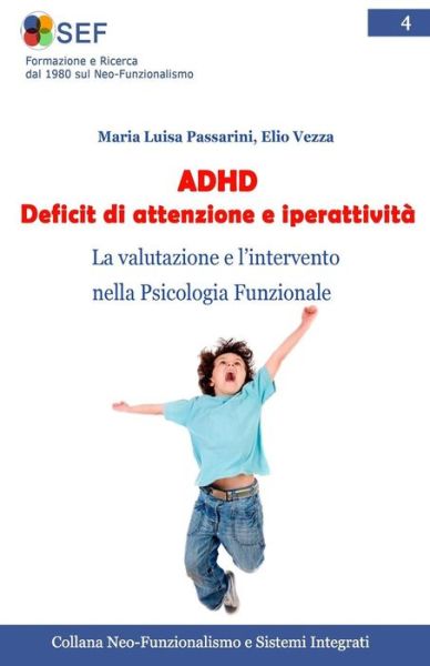 Cover for Elio Vezza · ADHD Deficit di attenzione e iperattivita (Paperback Book) (2016)