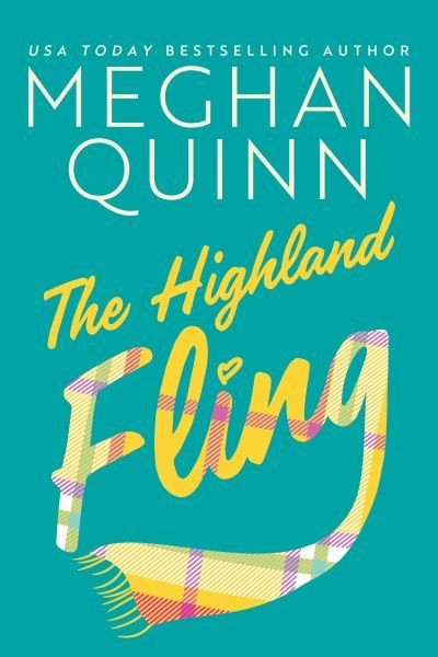 Cover for Meghan Quinn · The Highland Fling (Pocketbok) (2021)