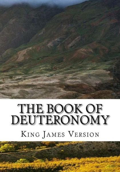 Cover for King James Version · The Book of Deuteronomy (Kjv) (Paperback Book) (2017)